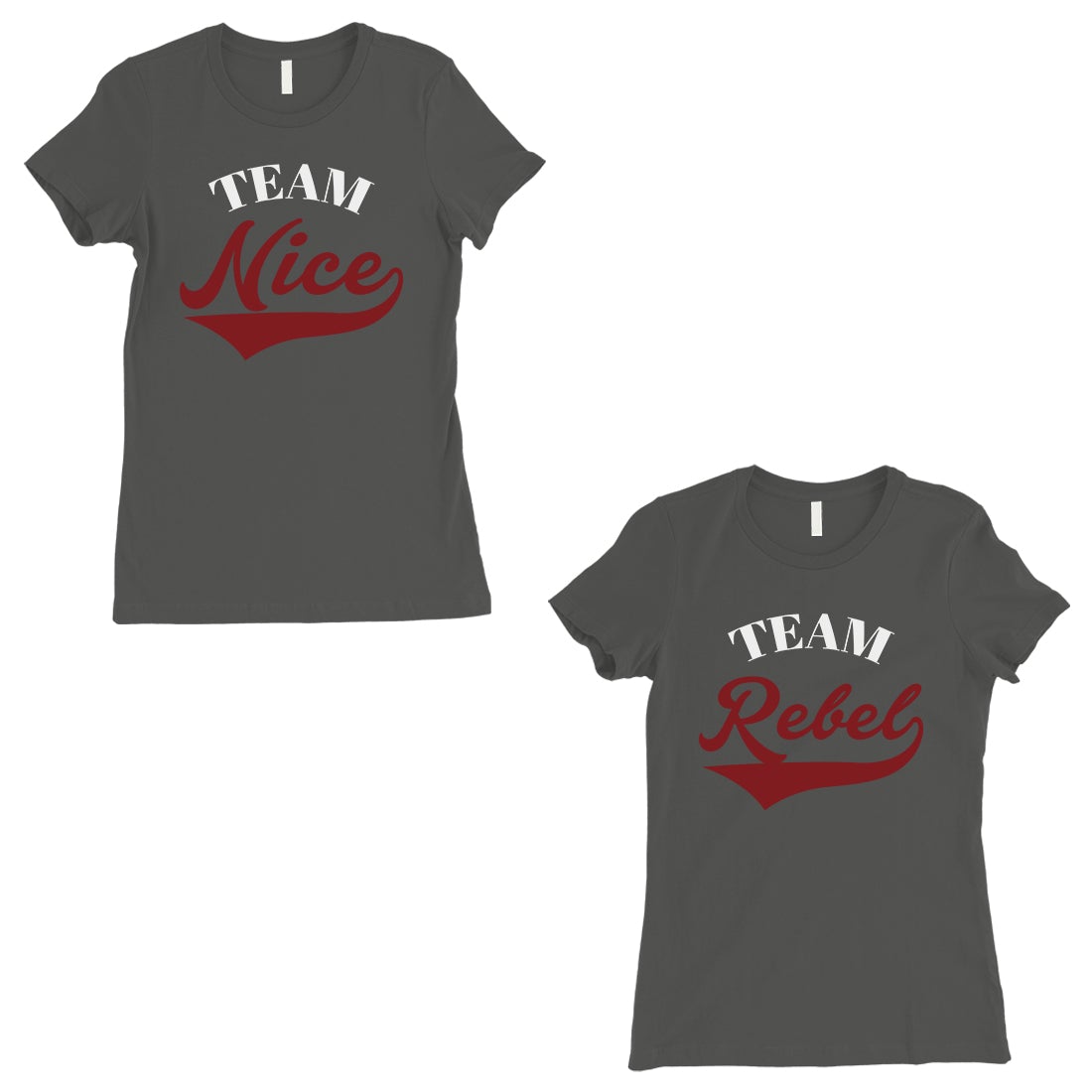 Team Nice Team Rebel BFF Matching Shirts Womens Dark Grey T-Shirt