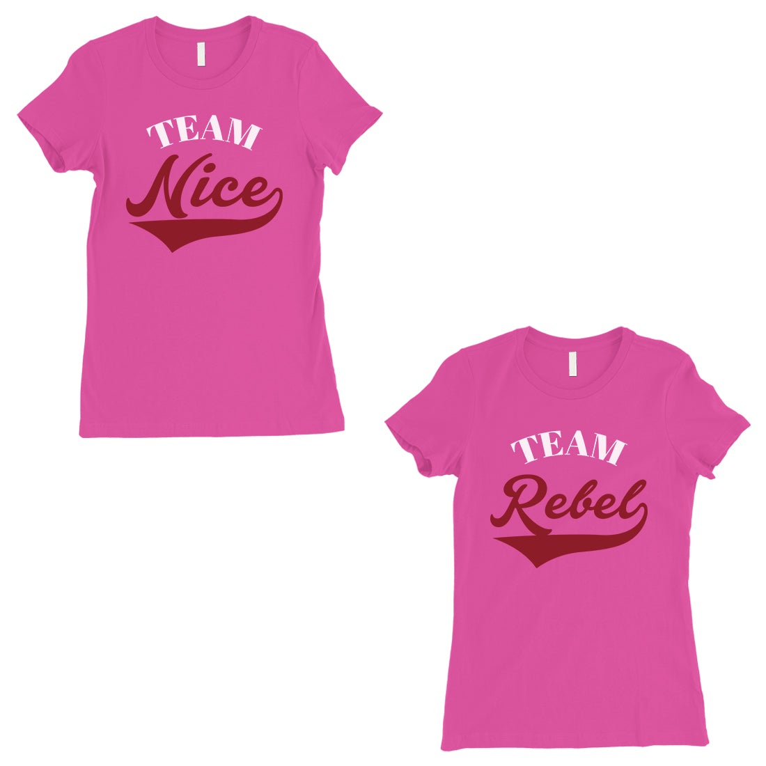 Team Nice Team Rebel BFF Matching Gift Womens Hot Pink Graphic Tee