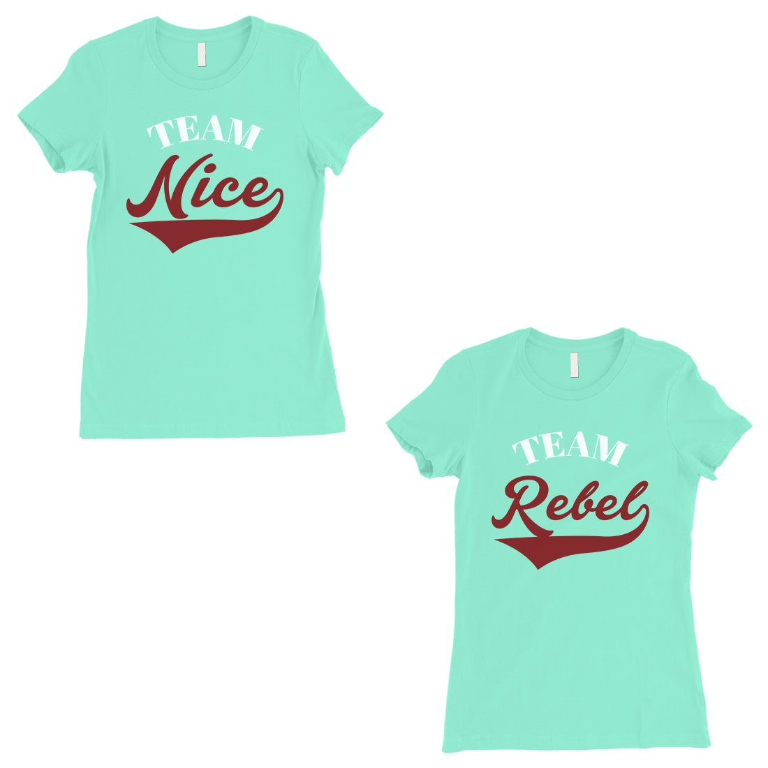 Team Nice Team Rebel BFF Matching T-shirt Womens Mint Graphic Shirt