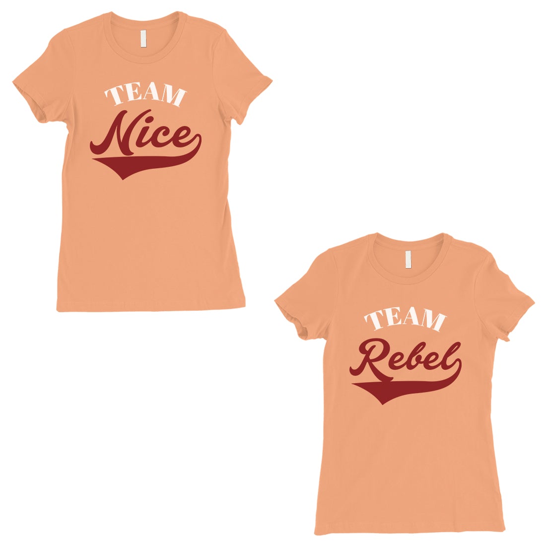 Team Nice Team Rebel BFF Matching Gift Womens Peach Tee Shirt