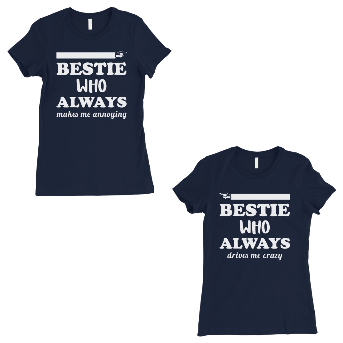 Bestie Always Womens Navy BFF Matching T-Shirts Funny Birthday Gift