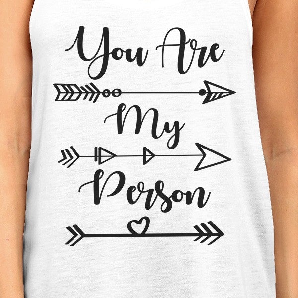 You Are My Person BFF Matching White Tank Tops