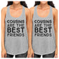 Cousins Are The Best Friends BFF Matching Grey Tank Tops