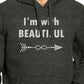 I'm With Beautiful And Handsome Matching Couple Dark Grey Hoodie