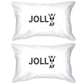Jolly Af White Pillowcases White