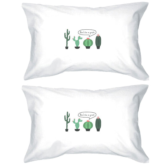 Don't Be a Prick Pillowcases Standard Size Funny Pillow Covers Gift White