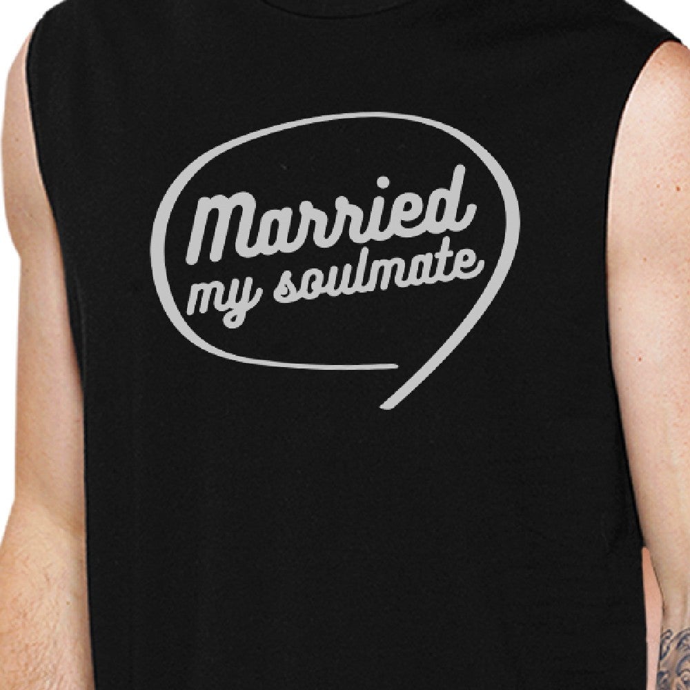 Married My Soulmate Matching Couple Black Muscle Top