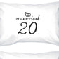 Married Since Custom Matching Couple White Pillowcases