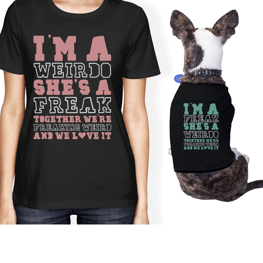 Weirdo Freak Small Pet Owner Matching Gift Outfits For Dog Moms Black