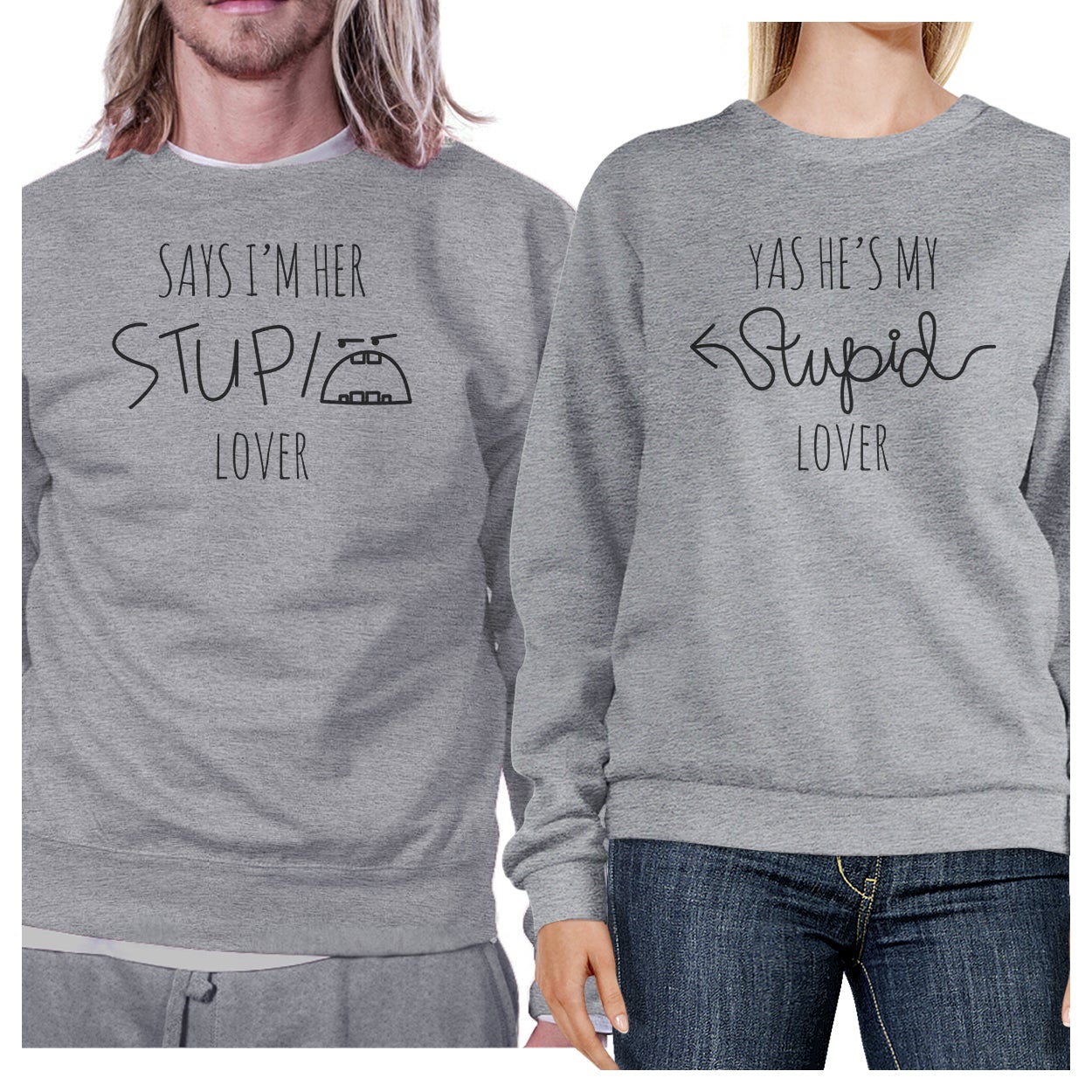 Her Stupid Lover And My Stupid Lover Matching Couple Grey Sweatshirts