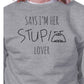 Her Stupid Lover And My Stupid Lover Matching Couple Grey Sweatshirts