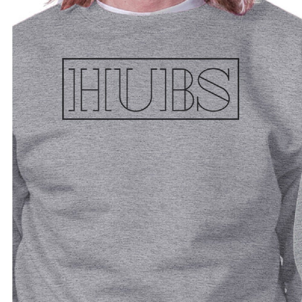 Hubs And Wife Matching Couple Grey Sweatshirts