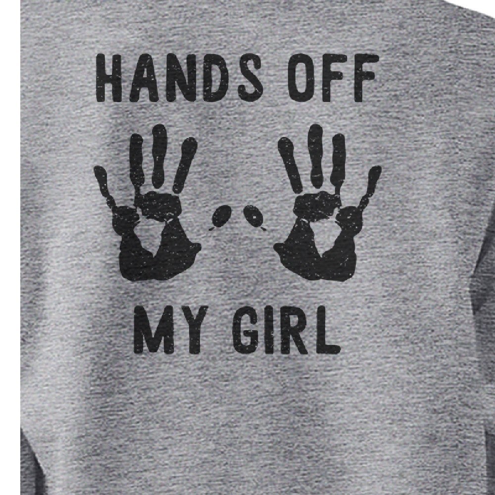 Hands Off My Girl And My Guy Matching Couple Grey Sweatshirts