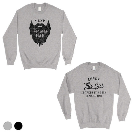 Taken By Sexy Bearded Man Matching Sweatshirt Pullover Couples Gift Gray