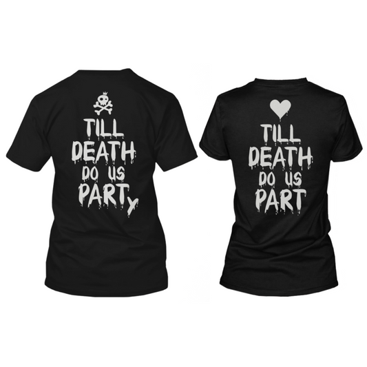 Till Death Do Us Part Couple Shirts By 365 In Love